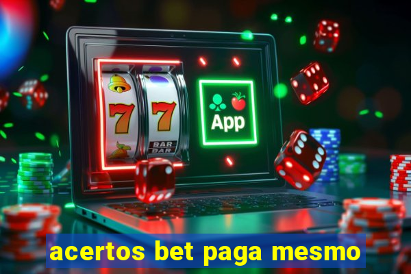 acertos bet paga mesmo